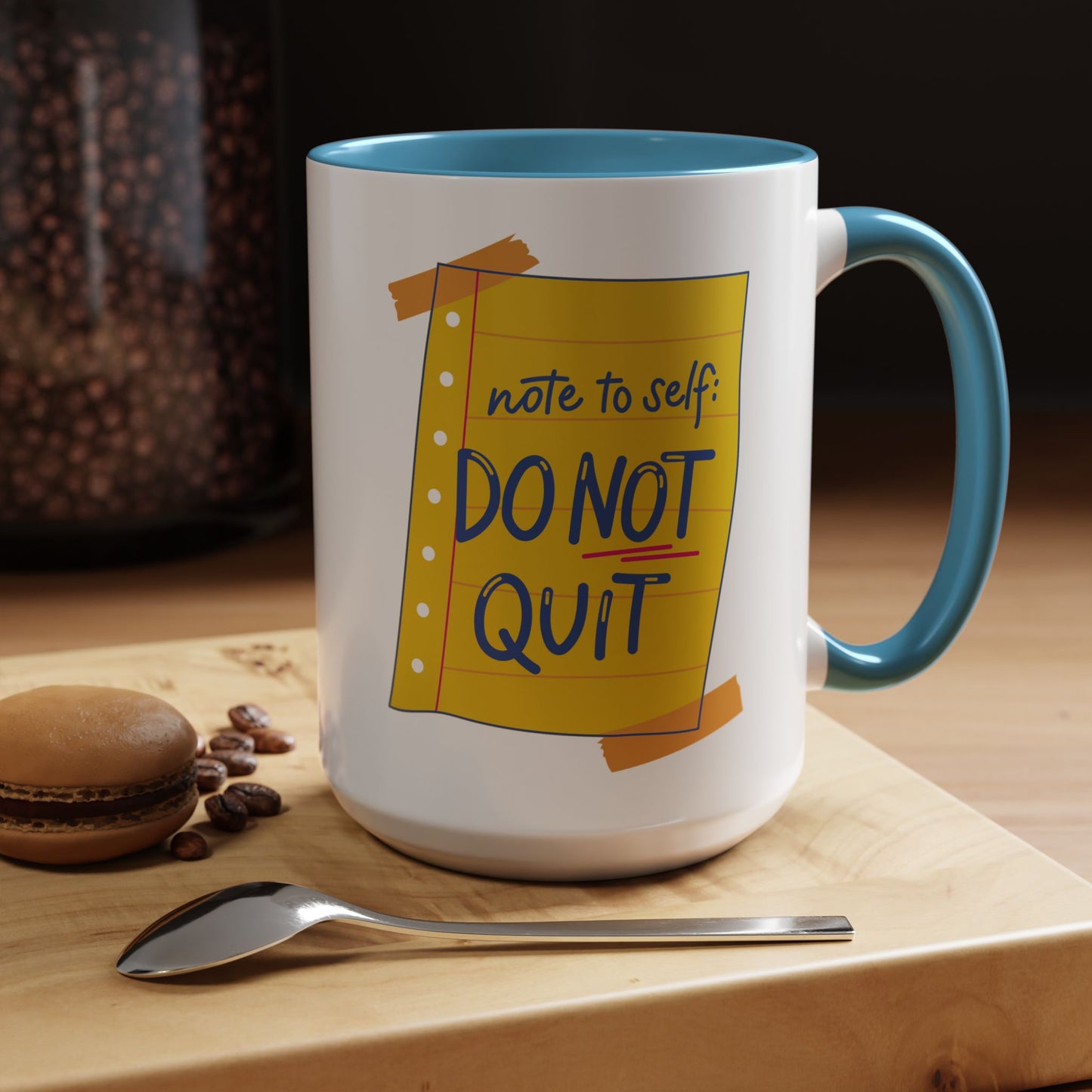 Motivational Coffee Mug - Do Not Quit