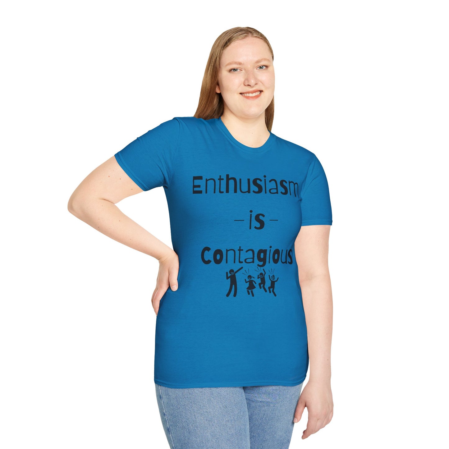 Enthusiasm is Contagious T-Shirt