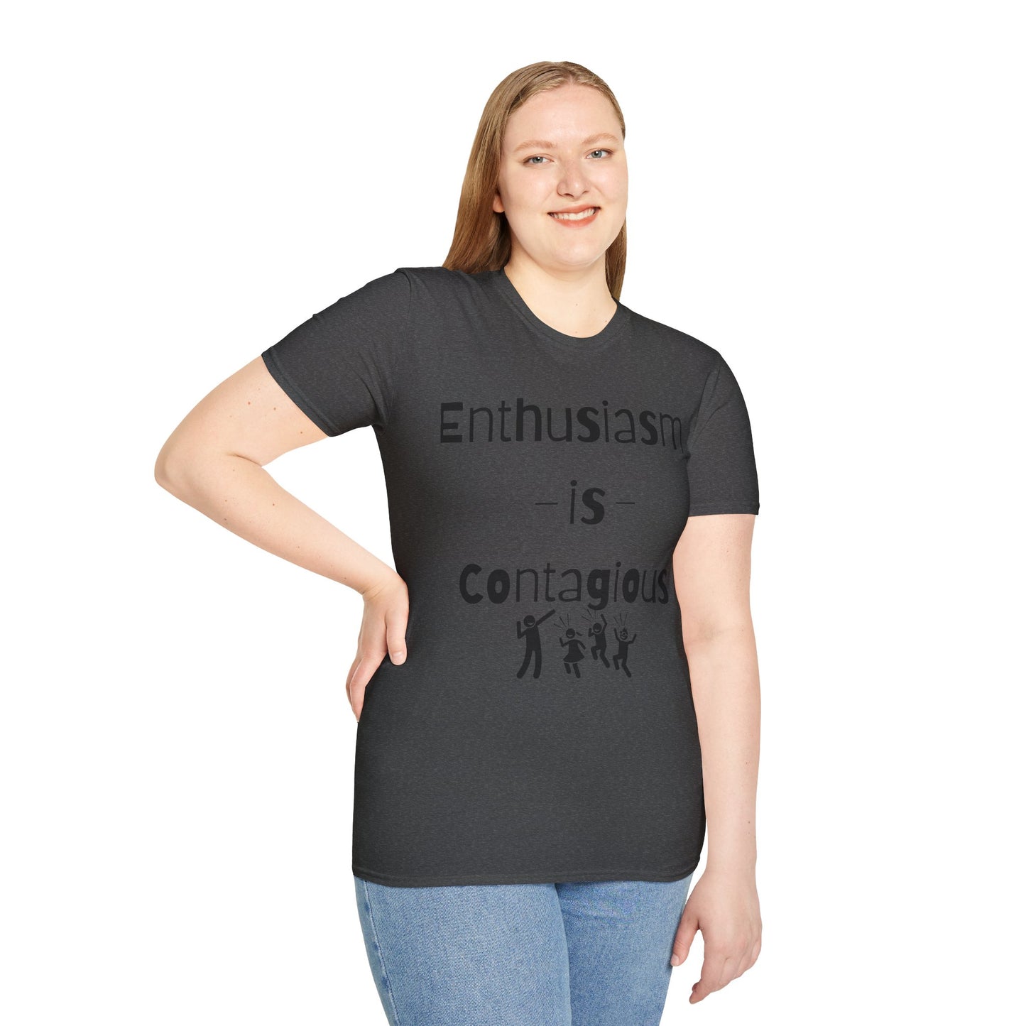 Enthusiasm is Contagious T-Shirt