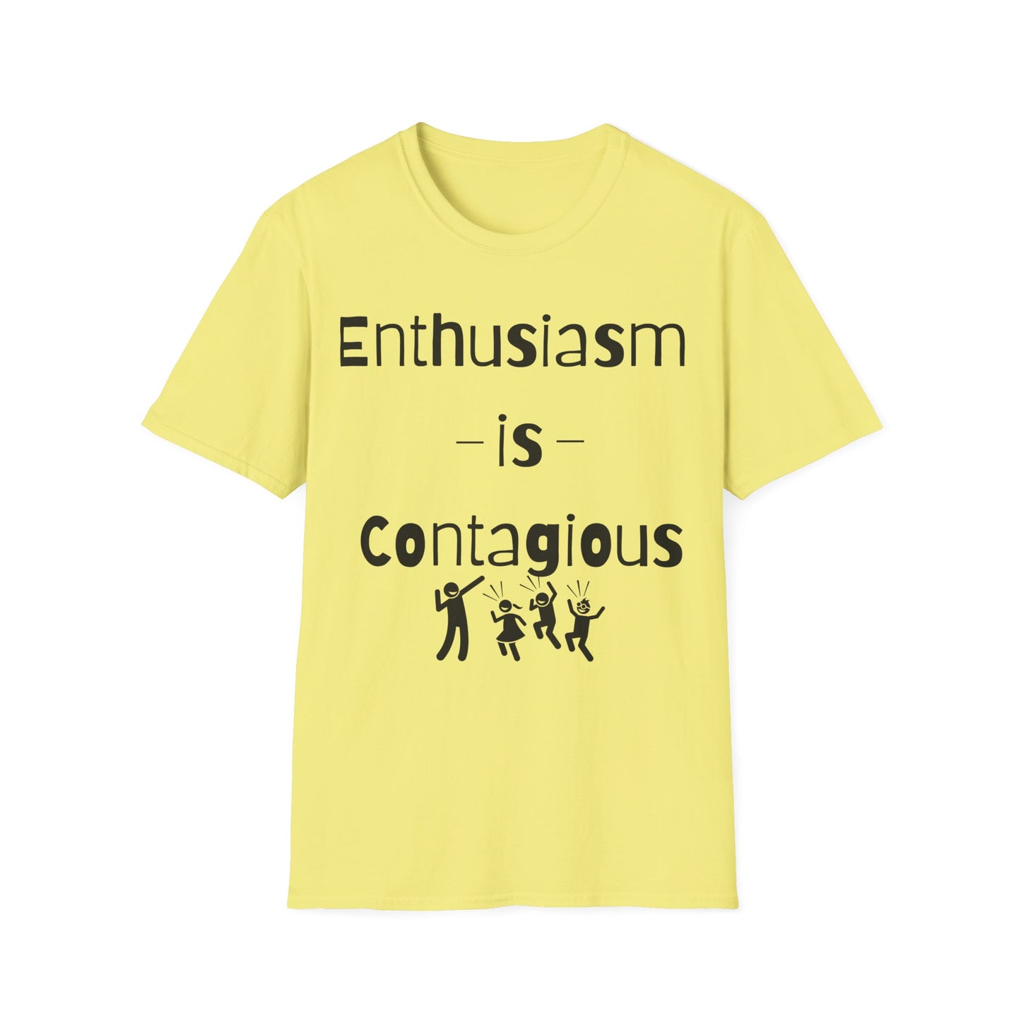 Enthusiasm is Contagious T-Shirt