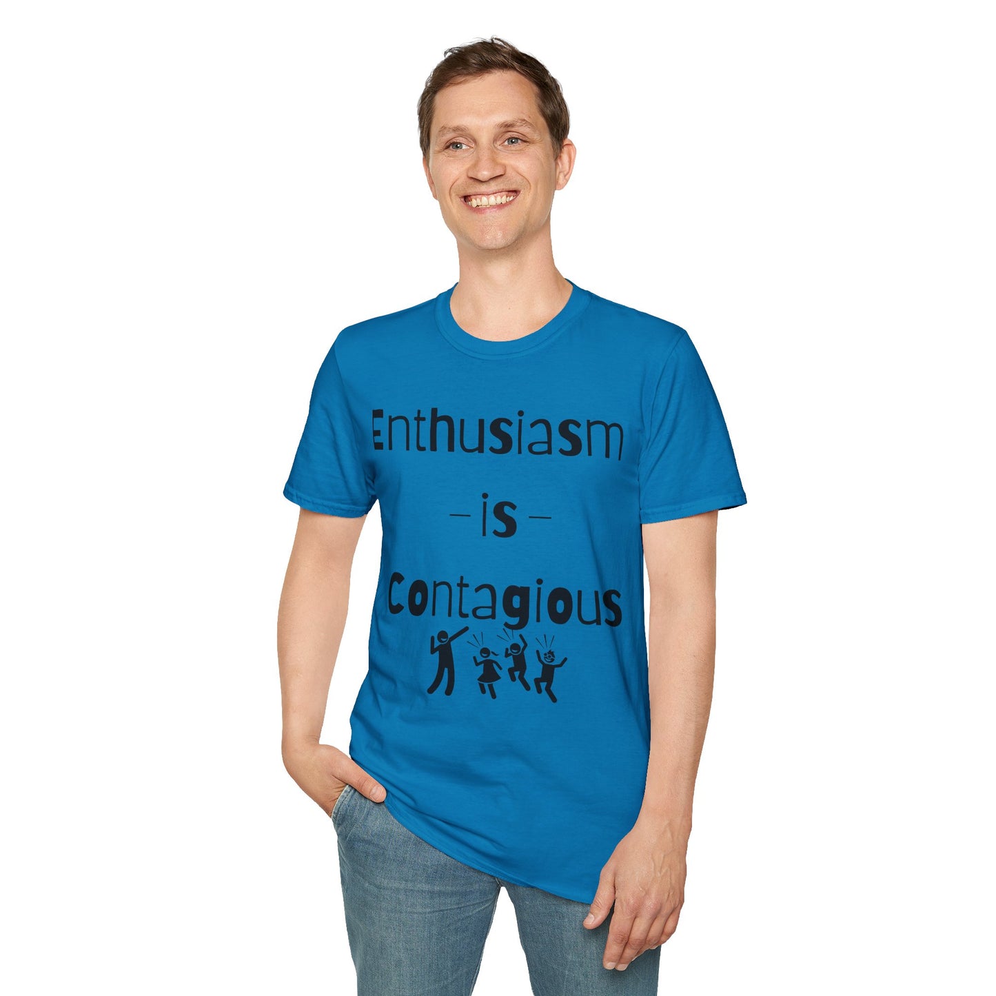 Enthusiasm is Contagious T-Shirt