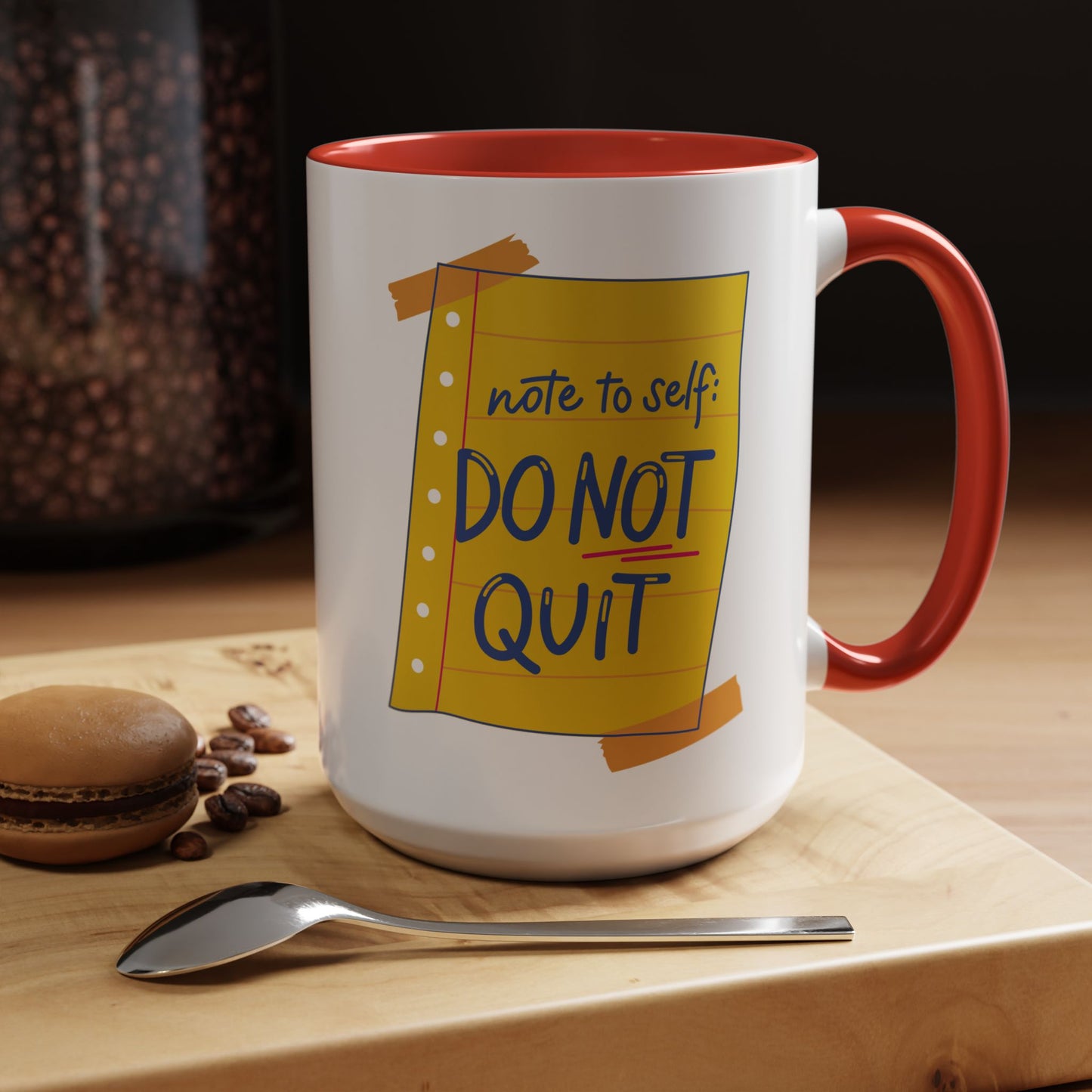 Motivational Coffee Mug - Do Not Quit